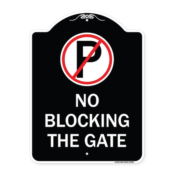 Signmission No Blocking the Gate with Graphic Heavy-Gauge Aluminum Architectural Sign, 24" x 18", BW-1824-23850 A-DES-BW-1824-23850 - main